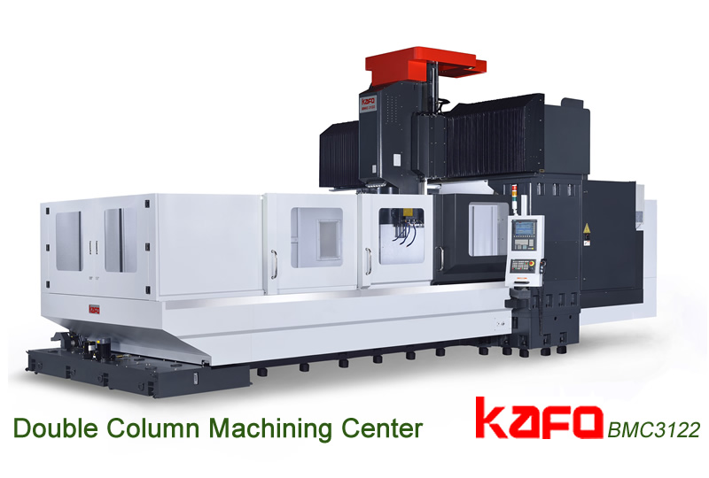 Double Column Machining Center Double Column Machining Center Kafo BMC3122
